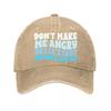 Dont Make Me Angry Or Ill Start Acting Like My Washed Baseball Cap Outdoor For Womens Unisex FeUnisex