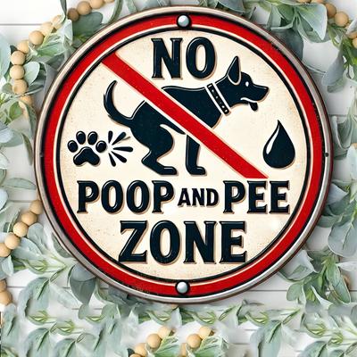 No Poop and Pee Zone Funny Pet Rule Tin Sign  Vintage Durable Metal Plaque Wall Decor Home Office Bar Man Cave Wall Art