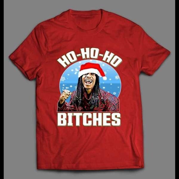 New HO HO HO BITCHES RICK JAMES Christmas Gift Cotton Men S-5XL Shirt 1CM427 Unisex T-Shirt XXXXL