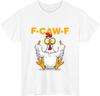 F-CAW-F Hen 100% Cotton T-shirt Mens Tees Top, Sarcastic Bird Pun Shirt, Funny Middle Finger Gift Tee Top