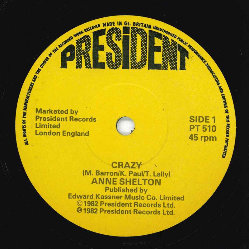 

7inch Record ANNE SHELTON - Crazy PT510 President Recor 1982 UK Pop Used
