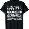 Step Daughter Stepdad T-Shirt