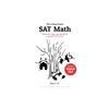 The College Panda's SAT Math: Advanced Guide and Workbook
