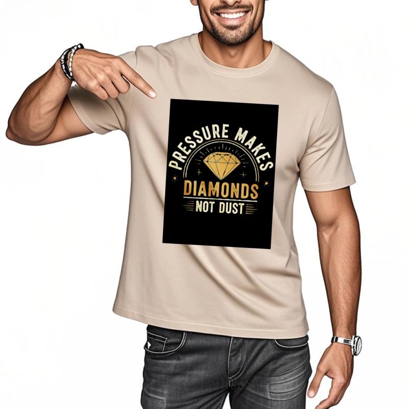 New Arrived Unisex Oneck Tshirt Black Pressure Makes Diamonds Not Dust Minimalist Unisex Tees Comfort Tshirt Quick Dry Shirt