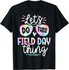 Let's Do This Field Day Thing Tie Dye T-shirt