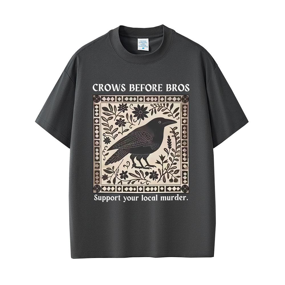 Crows Before Bros Funny Meme Tshirt Unique Bird Nature Tshirt Men Women Casual pure Cotton Vintage T Shirts Men Tshirts
