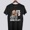 Vintage Summer 5 Cross You Lip Sanford and Son Shirt Black Size S-5XL