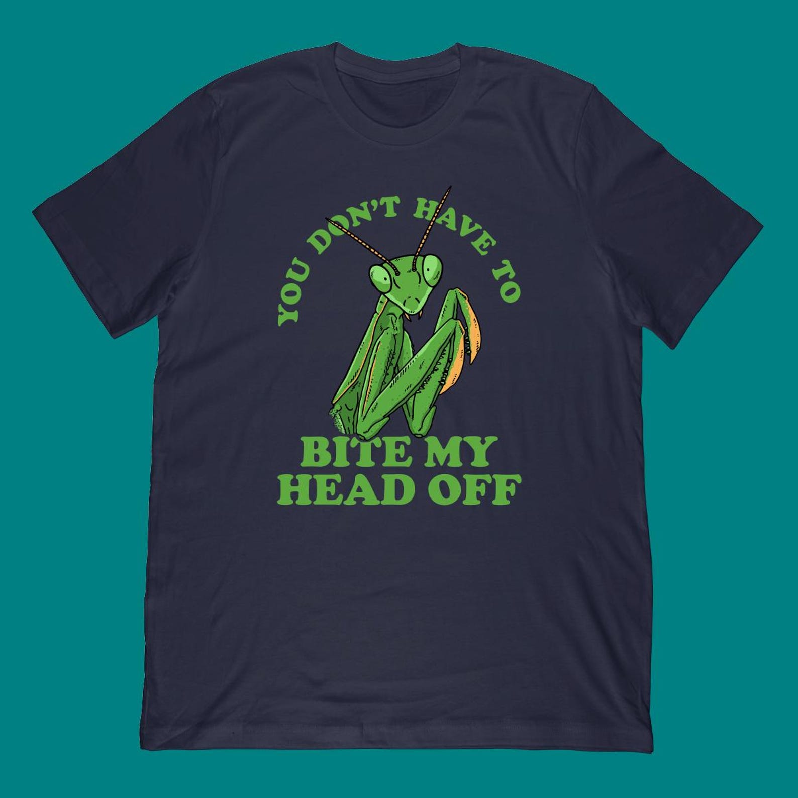 Praying Mantis T-Shirt | Funny Insect Joke Apparel 3XL