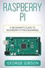 Libro Raspberry Pi : A Beginner's Guide To Raspberry Pi Programming