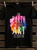 Earth Without Art Is Just Eh Painting T-Shirt Mens Tshirt Womens Tshirts with Letters Print Short Sleeves T-Shirt Casual Street Tee Shirt Top