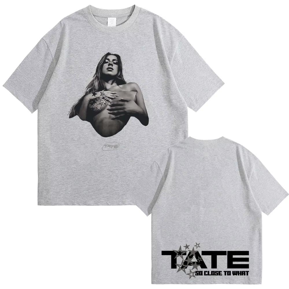 Tate McRae So Close To What Miss Possessive 2025 T-shirts Men Women Fashion Vintage Oversized Short Sleeve Cotton Male T Shirts