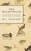 Libro The Wildfowler : A Treatise On Fowling, Ancient and Modern