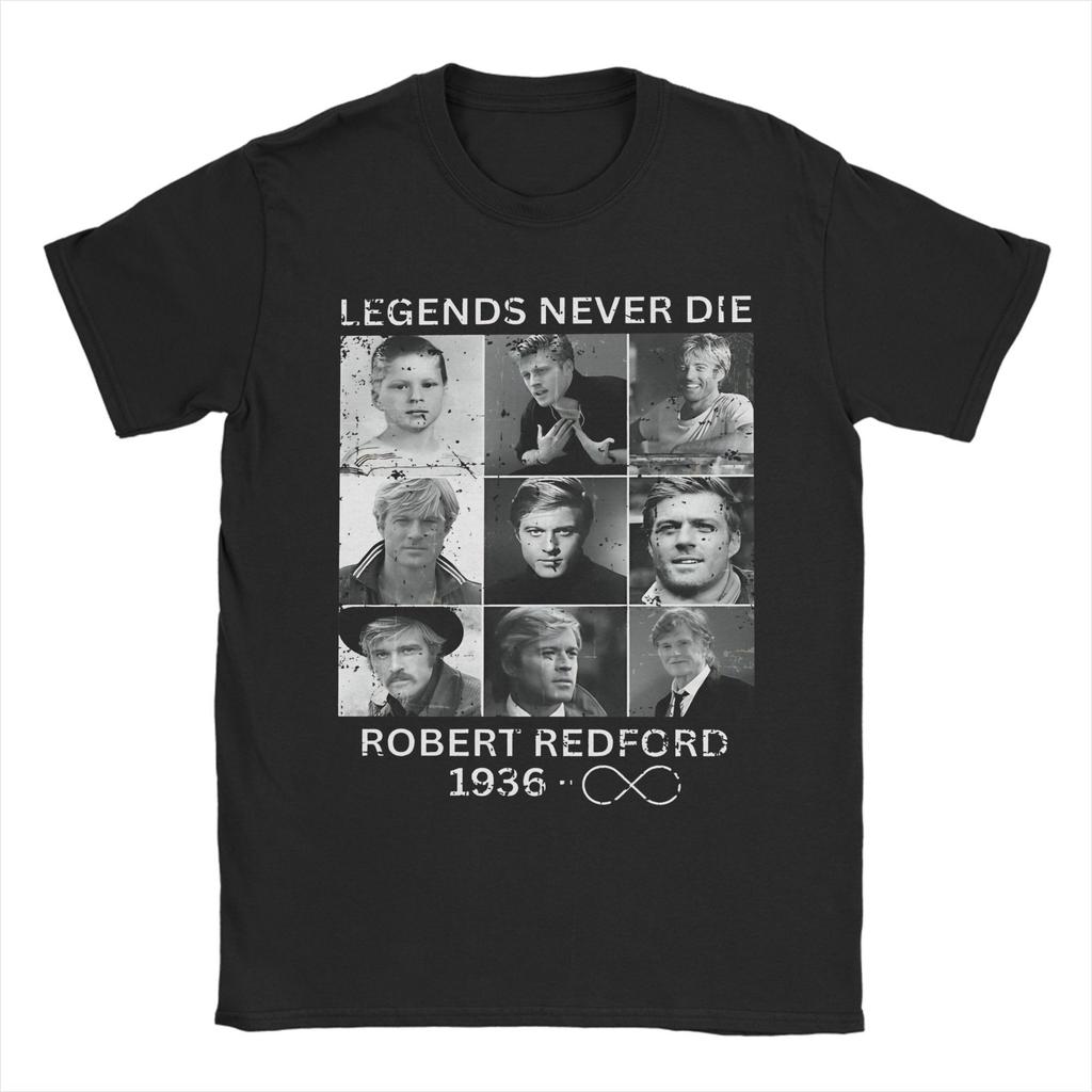 Robert Redford Legends Never Die Movie Star T-Shirts Men Funny Tee Shirt Crew Neck Short Sleeve T Shirt Printing Clothes