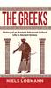 The The Greeks : History of an Ancient Advanced Culture Life In Ancient Greece Book