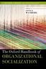 The The Oxford Handbook of Organizational Socialization Book