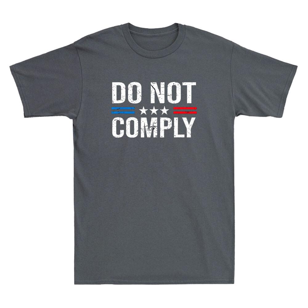 Do Not Comply  Usa Flag American Rights Medical Freedom Vintage Unisexs Tshirt
