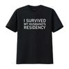 I Survived Husbands Residency Shirt Graduation Residents Gift Resident Doctor for Medical Vintage Washed Designer Clothes