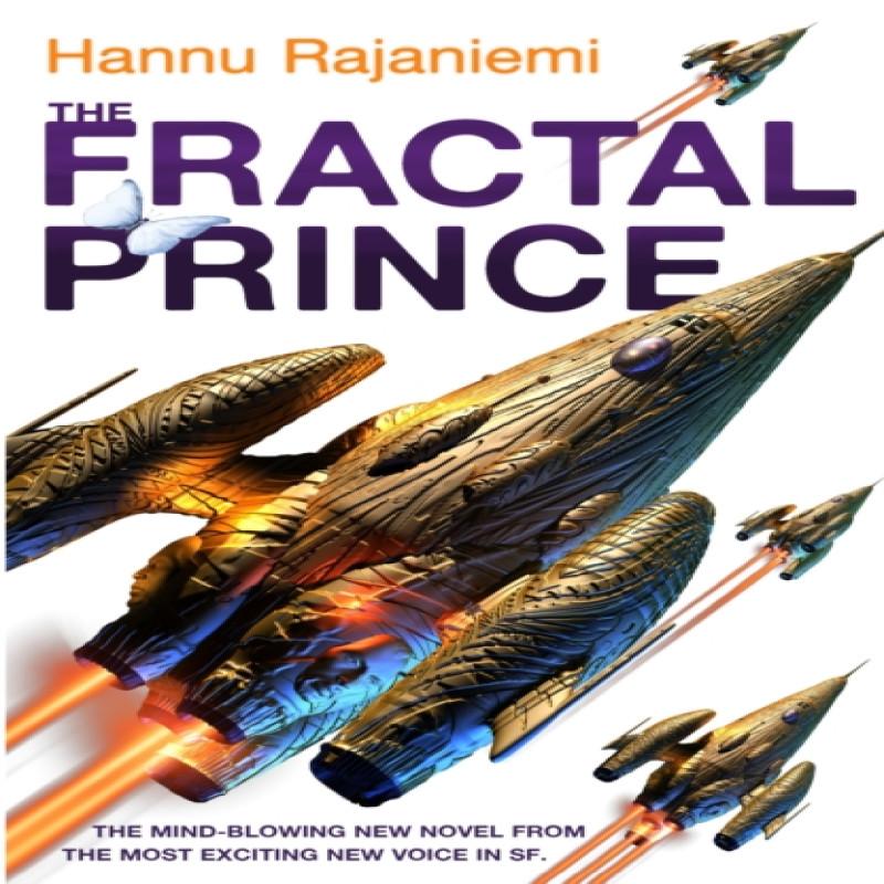 The Fractal Prince by Hannu Rajaniemi Paperback Book 9780575088931