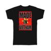 Gift T-Shirt : Made In Vietnam Flag Retro Artistic Vietnamese Expat Country