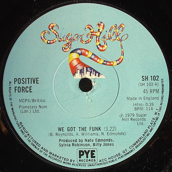 

7inch Record POSITIVE FORCE - We Got The Funk / Tell Me What You SH102 SUGAR HILL 1979 UK Soul/Funk Used