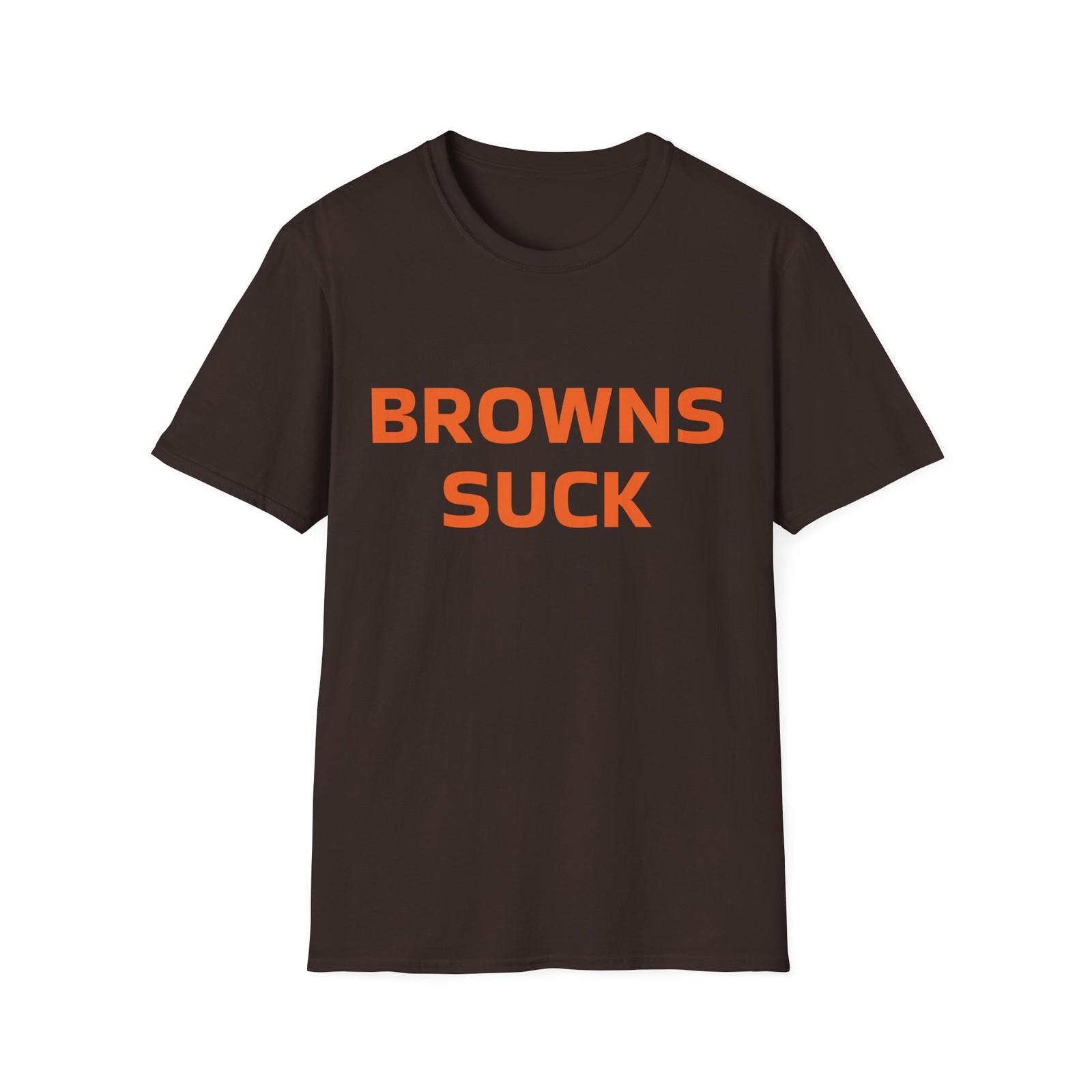 Browns Suck Football Softstyle T-Shirt - Great Gift, Fan Apparel M