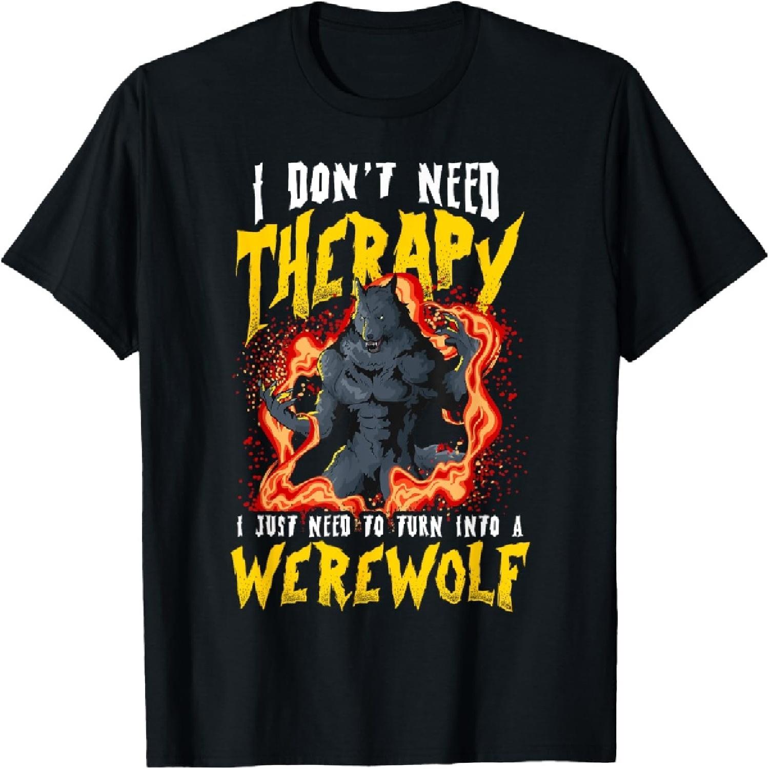 I Don t Need Therapy Halloween Lycanthrope Turning Werewolf T-Shirt XXXXXL разноцветный