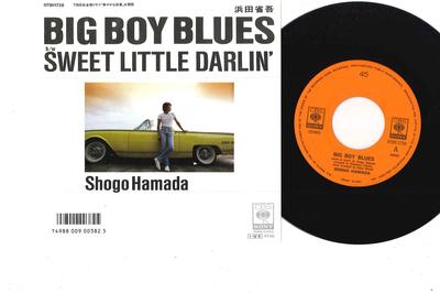 7inch Record SHOGO HAMADA - Big Boy Blues / Sweet Little Darlin 07SH1728PROMO CBS SONY 1985 Japan Japanese Pop/Rock Used