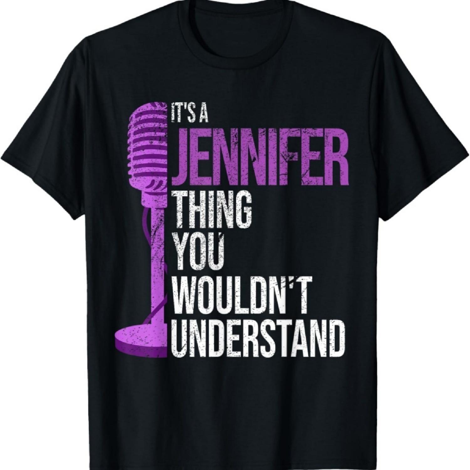 

It s a Jennifer Thing you wouldn t Understand - Jennifer T-Shirt XXXXXL