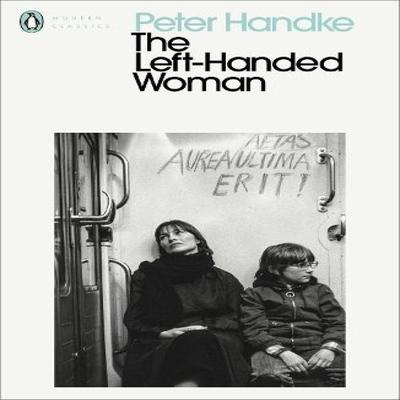 The LeftHanded Woman by Peter Handke Paperback Book 9780241457672
