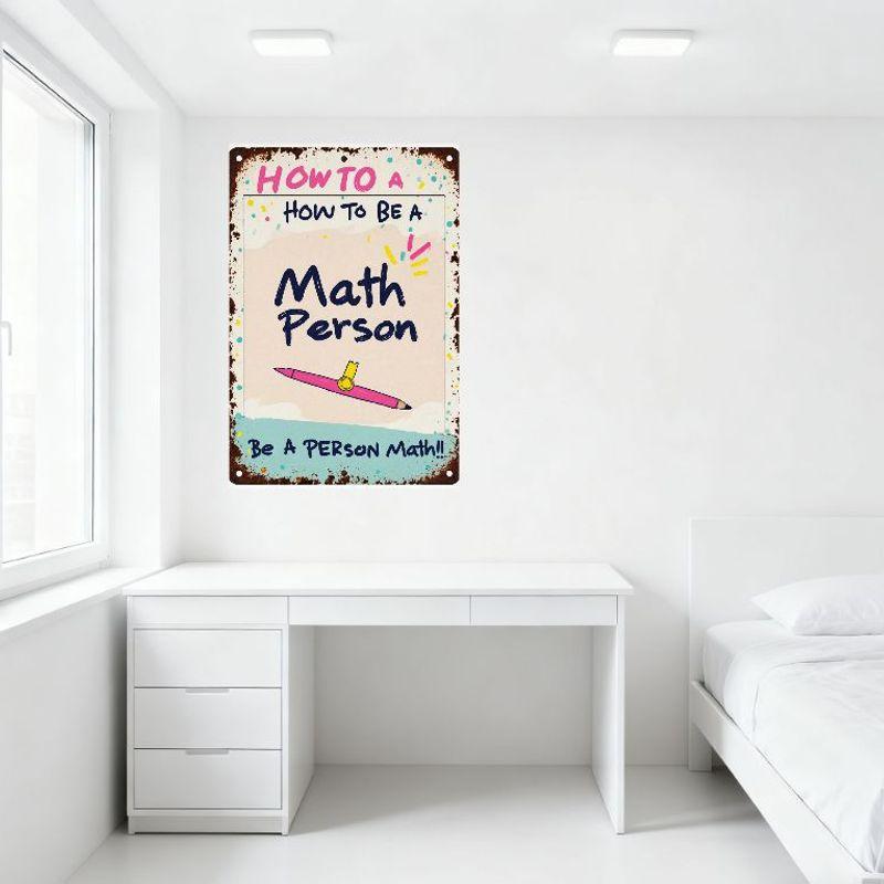 Vintage How to Be a Math Person Tin Sign Whimsical Educational Metal Wall Decor with Rusty Border for Home Classroom Office Deco