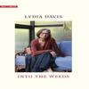 Into the Weeds by Lydia Davis Hardback Book 9780300279740