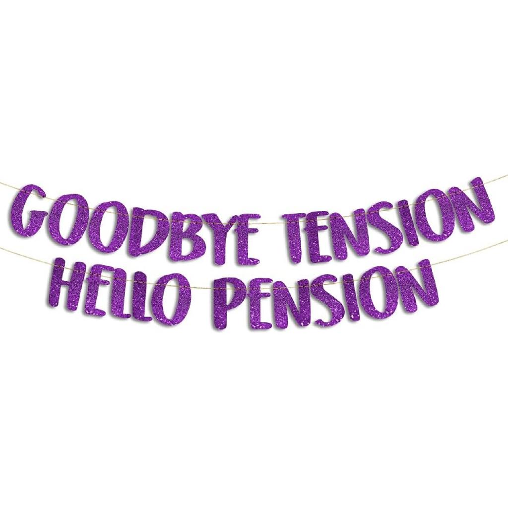 Goodbye Tension Hello Pension Gold Glitter Banner - Retirement Party Supplies, Gifts and Decorations