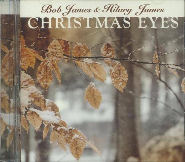 CD БОБ ДЖЕЙМС ХИЛАРИ ДЖЕЙМС Christmas Eyes KOCCD4552 Koch 2008 США Поп Б/у