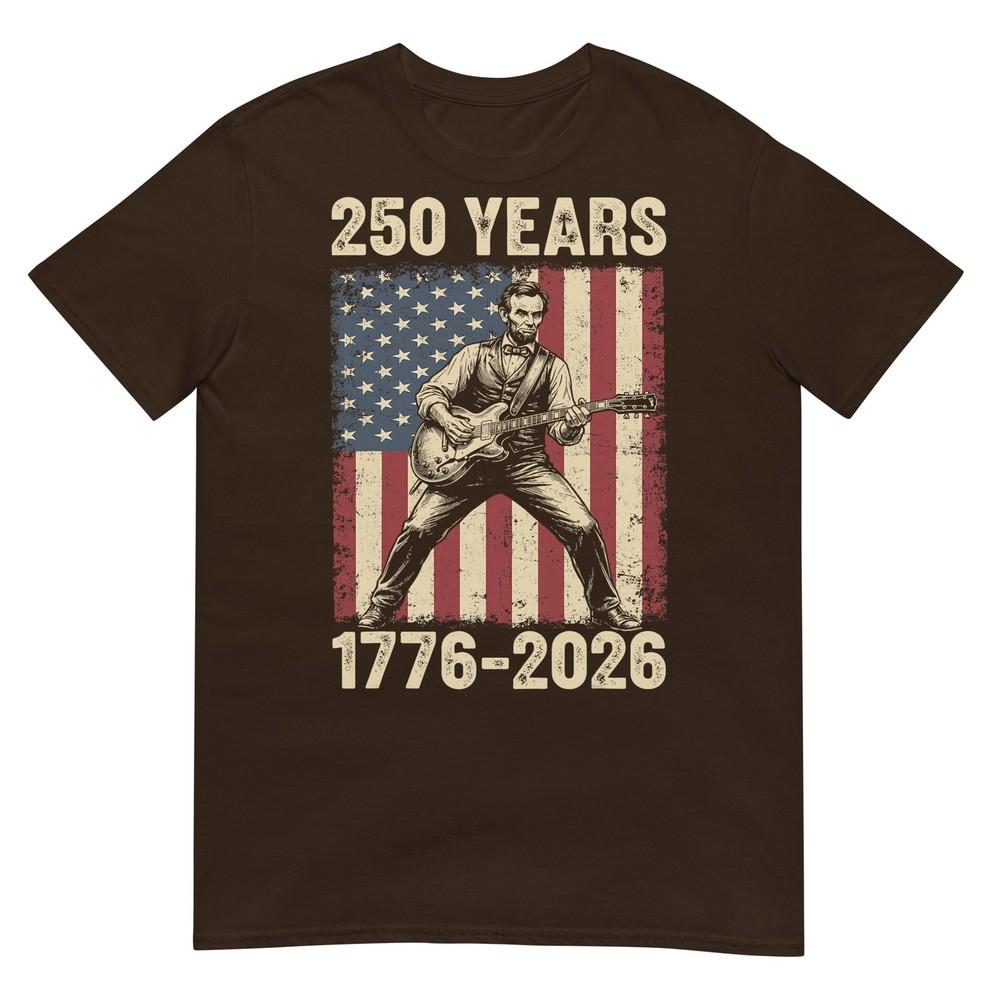 Abraham Lincoln 250 Years America 4th July 250th Anniversary Tshirt