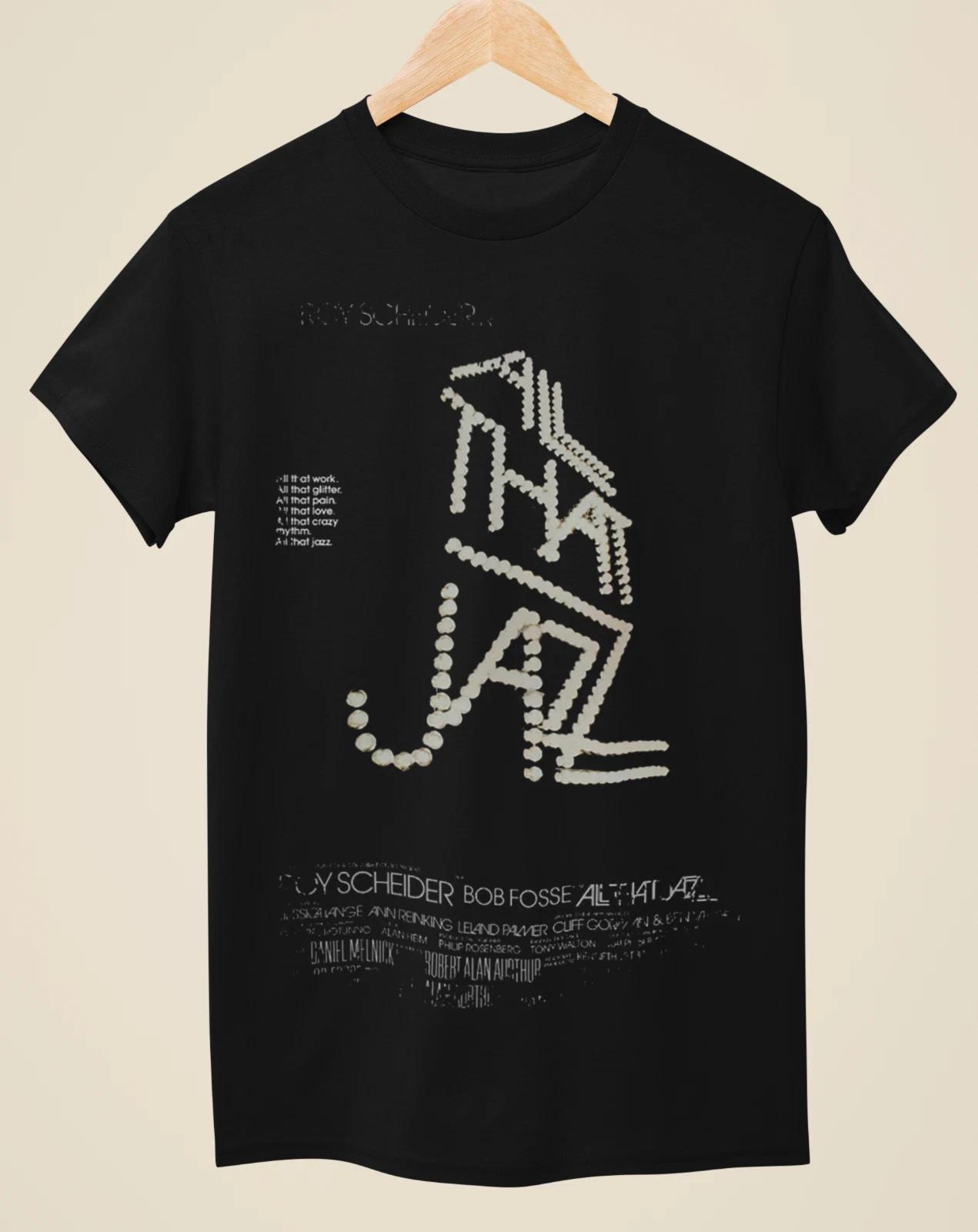 All That Jazz - Movie Poster Inspired Unisex Black T-shirt S