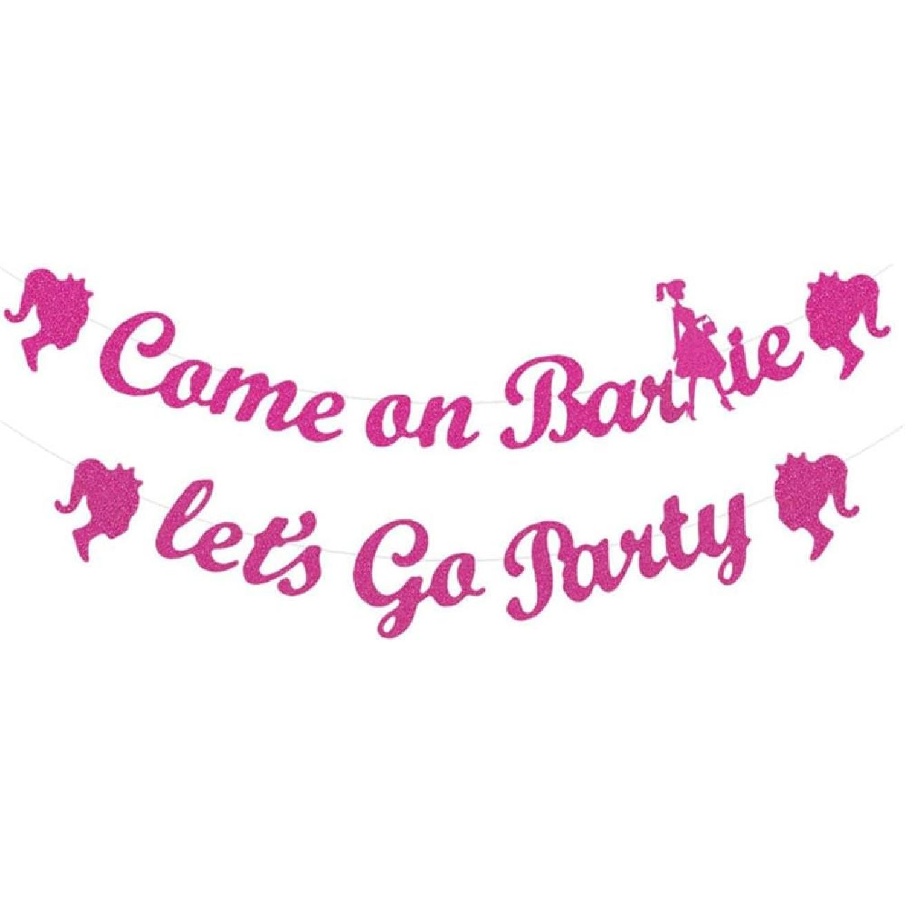 Hot Pink Girls Princess Birthday Decorations, Come On Ba*bie Let’s Go Party Banner, Let s Go Bachelorette Bridal Shower Party Decorations Supplies