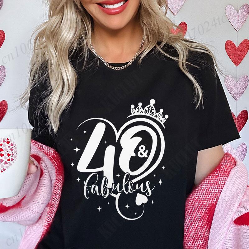 40th Fabulous T Shirt for Women 40th Year Birthday Party Tops Fashion Shiny Crown Graphic Short Sleeve Tees Female Clothing