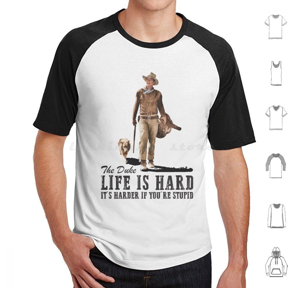 ZheXiong TEE Life Is Hard T-shirt Grote Maat 100% Katoen John Wayne Clint Eastwood Cowboy Grit Bravo Cogburn The The Quiet Man True Grit XL