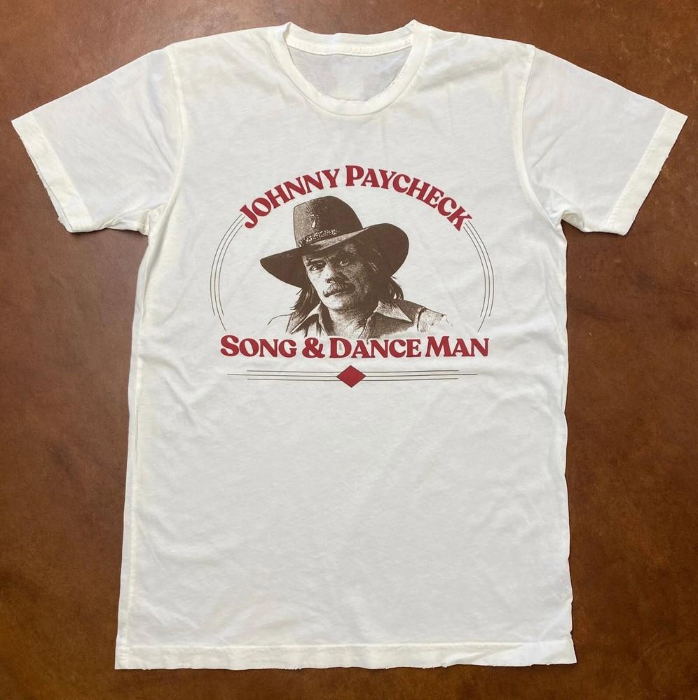 Johnny Paycheck Song & Dance Man Vintage White S To 4XL Shirt ES021 Unisex T-Shirt S