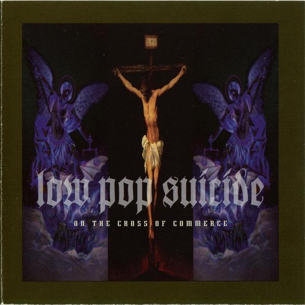 CD LOW POP SUICIDE - On The Cross Of Commerce 07777998989 World Dominatio 1993 Japan Rock Used