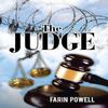 The Judge by Farin Powell Hardback Book 9781491796948