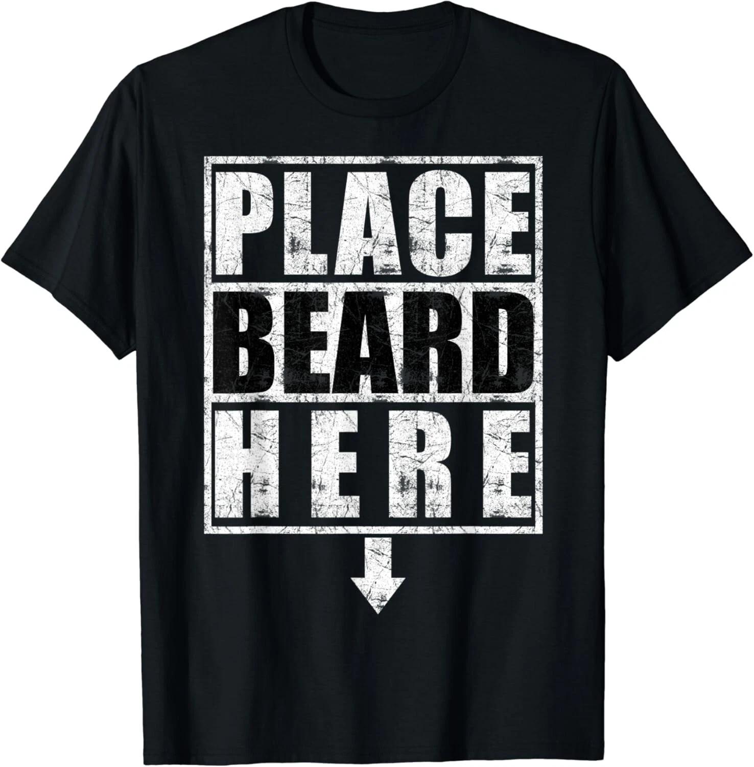 

Place beard here down arrow Gift Unisex T-Shirt S