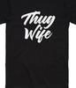 Thug Wife T Shirt Tee Funny... Gangsta Girl Husband Bride