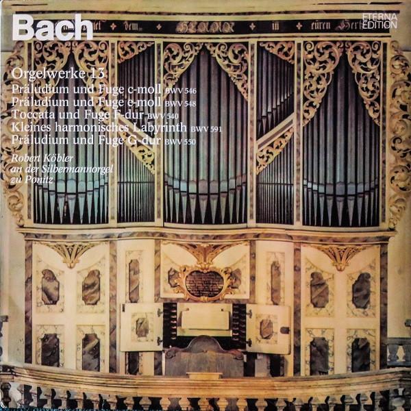 

LP Record ROBERT KOBLER - Bach, Orgelwerke 13 (Präludium Und 825966 ETERNA 1985 German Dem Classical Used
