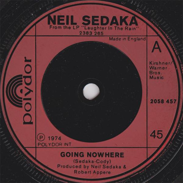 

7inch Record NEIL SEDAKA - Going Nowhere 2058457 Polydor 1974 UK Pop Used