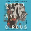 Bread and Circus by Airea D. Matthews Paperback Book 9781035000821