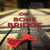On Bone Bridge by Maria Hoey Paperback Book 9781781997925