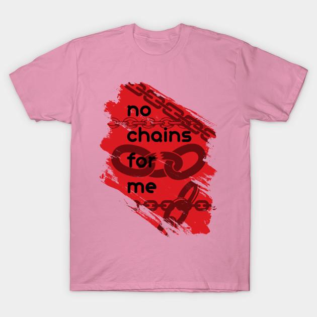 T Shirt Women No Chains For Me Harajuku Print Kawaii Tshirt Summer Short Sleeve Female T-Shirt Top Tee