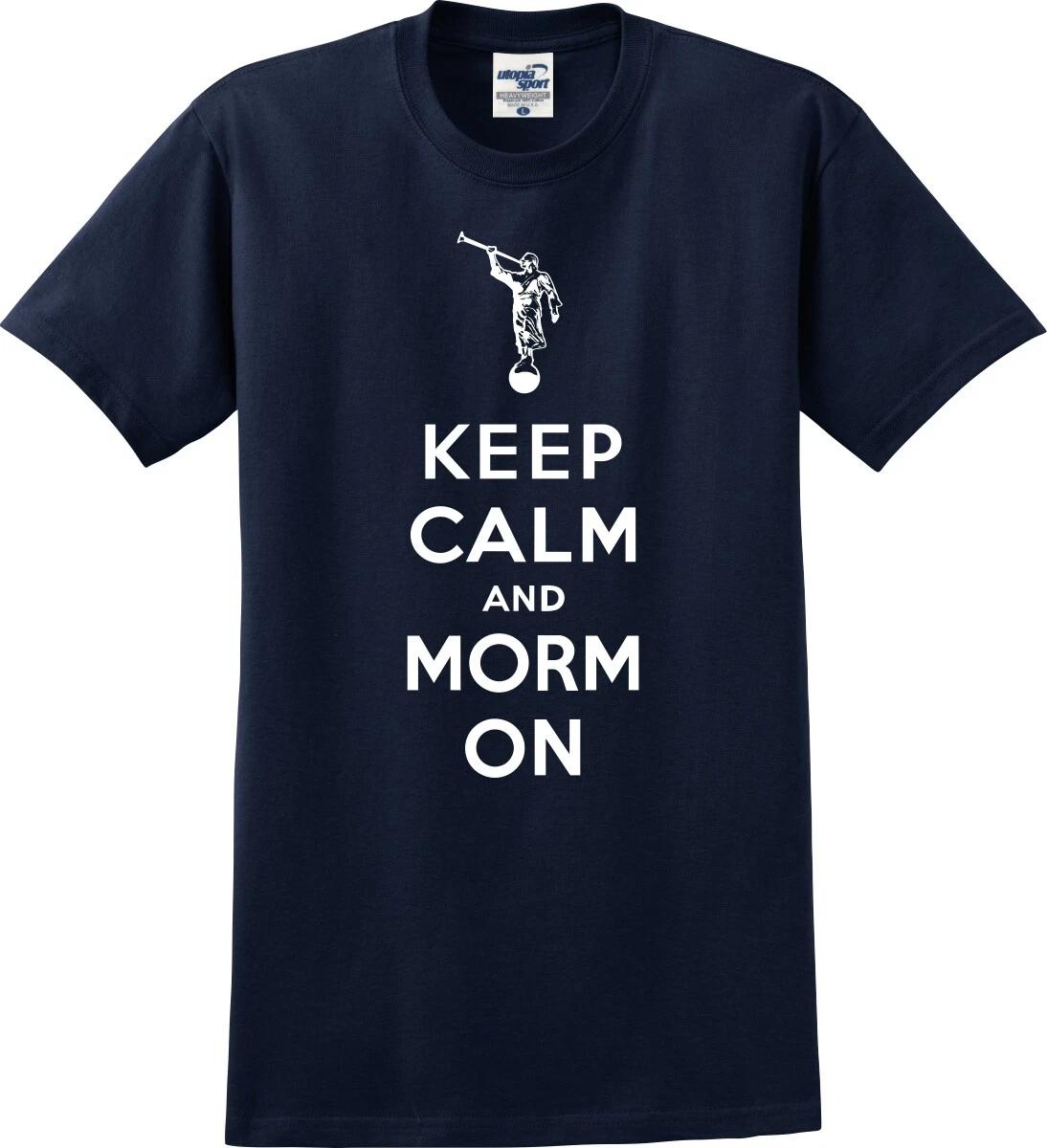 Keep Calm and Morm On Funny Mormon Unisex T shirt (S-5X) 2XL