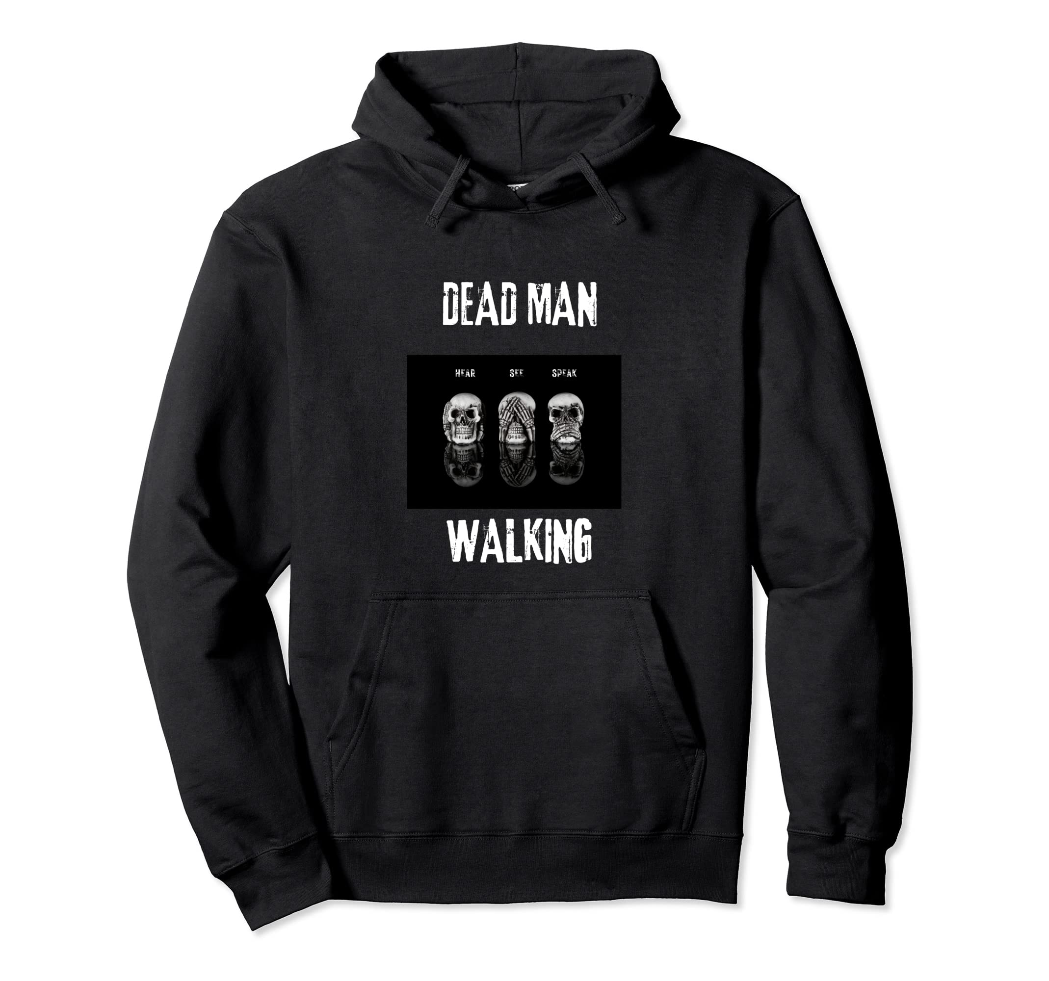 

Dead Man Walking Hoodie